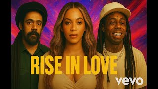Beyonce ft. Lil Wayne & Damian Marley —Rise in love (Official Gospel Music)