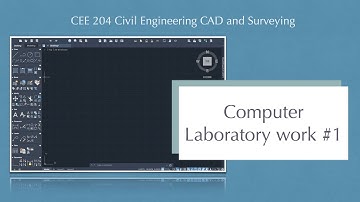 CEE 204 Computer Laboratory work #1 - Introduction to CAD software