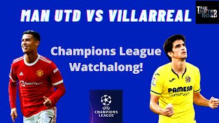 Manchester United vs Villarreal | Watchalong Party | LIVE