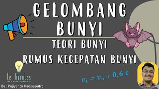 Bunyi (1) - Teori Bunyi, Kecepatan Bunyi, Pengaruh Suhu pada Kecepatan Bunyi - Fisika SMP