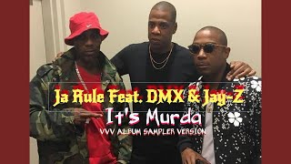 Ja Rule Feat. DMX & Jay-Z - It's Murda (Venni Vetti Vecci Album Sampler Version)