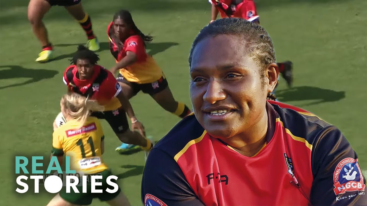 Papua New Guinea's Rugby Heroines (World Rugby Documentary) | Real Stories
