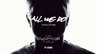 F-ONE | All We Do - The Story of F-ONE.