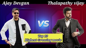 Ajay Devgan vs Thalapathy vijay Top 10 Highest Grossing movie 🤯| Ajay Vijay G.O.A.T movie#comparison