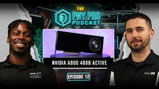 The Advantages of the NVIDIA A800 40GB Active with Exxact Corp | Season 2 Episode 12