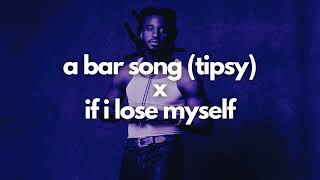 A Bar Song (Tipsy) x If I Lose Myself | Mashup