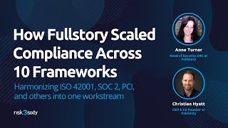 How Fullstory Scaled Compliance Across 10 Frameworks (ISO, SOC, PCI & Others) with fullCircle