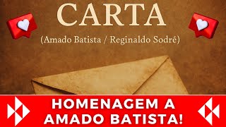 Velha Carta - Homenagem Emocionante a Amado Batista | Música Sertaneja Antiga de Verdade!