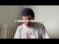 J’ARRÊTE YOUTUBE thumbnail