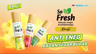 Iklan Radio So Fresh Minyak Angin Aromatherapy Citrus ft Arya Mohan