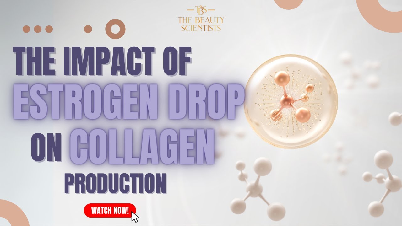 The Impact of Estrogen Drop on Collagen Production | The Beauty Scientists