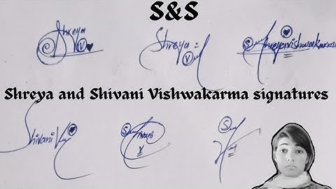 Shreya and Shivani Vishwakarma signatures#gracefull  ideas#name signature with arooj
