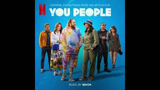 You People 2023 Soundtrack | Music By Bekon | Original Soundtrack From The Netflix Film |