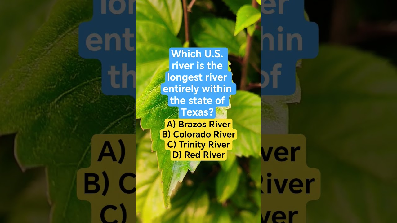 Which U.S. river is the longest river entirely within the state of Texas?