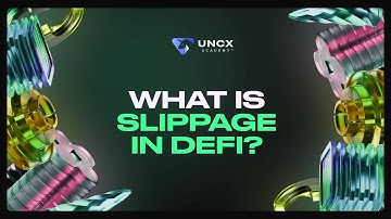 What Is Slippage in DeFi? | UNCX Academy