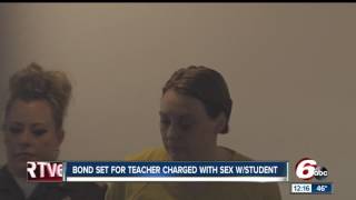 Bond set for teacher accused of having sex with a student