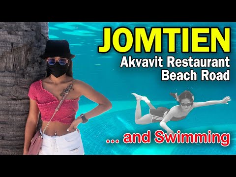 Jomtien Beach Road Akvavit Restaurant and Swimming 2022