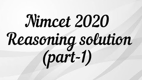 Nimcet 2020 Reasoning previous year solution (part-1) full solution