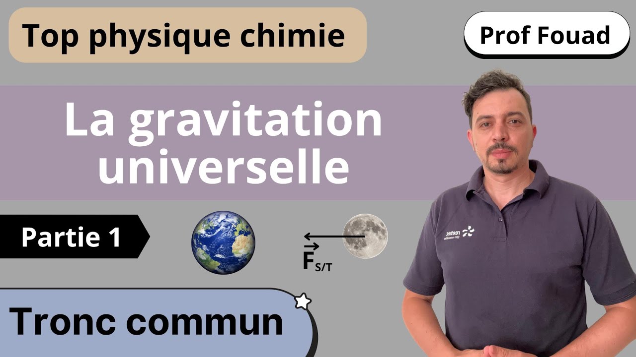 la gravitation universelle tronc commun partie 1