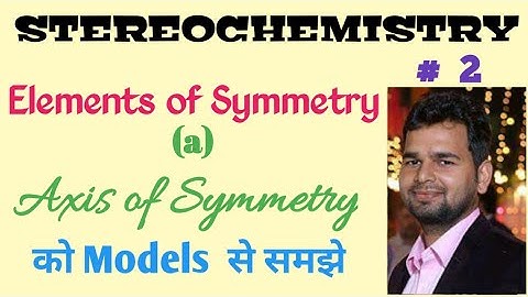 Stereochemistry #2/axis of symmetry/#basic chemistry/vikash