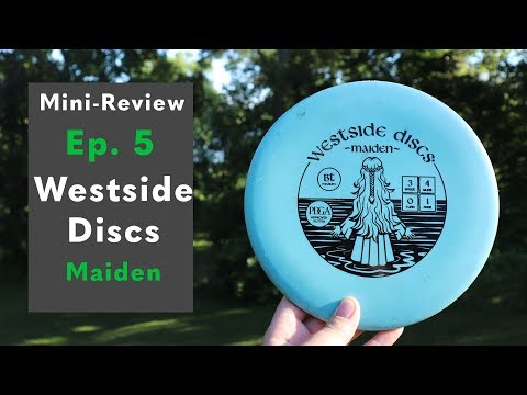 Mini Review Ep. 5: Westside Discs Maiden | Rising Am Disc Golf