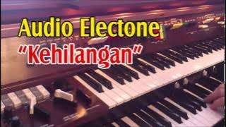 #12 - Audio Electone - Kehilangan