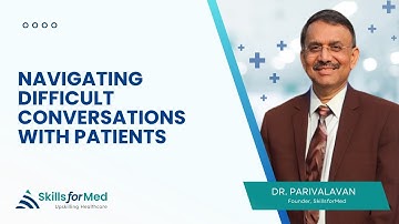 Navigating Difficult Conversations with Patients | SkillsForMed