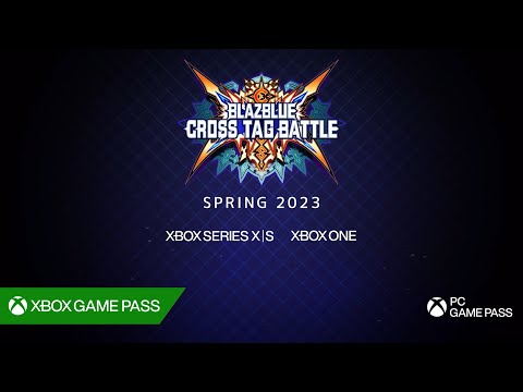 『BLAZBLUE CROSS TAG BATTLE Special Edition』 on Xbox — Announce Trailer | Xbox Game Pass