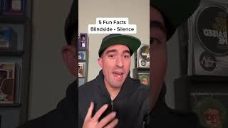 5 Fun Facts on Blindside - Silence