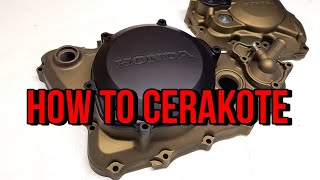 HOW TO CERAKOTE MOTORCYCLE PARTS