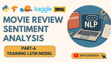 Movie Review Sentiment Analysis Project Part-6 | Training LSTM Recurrent Neural Network Model