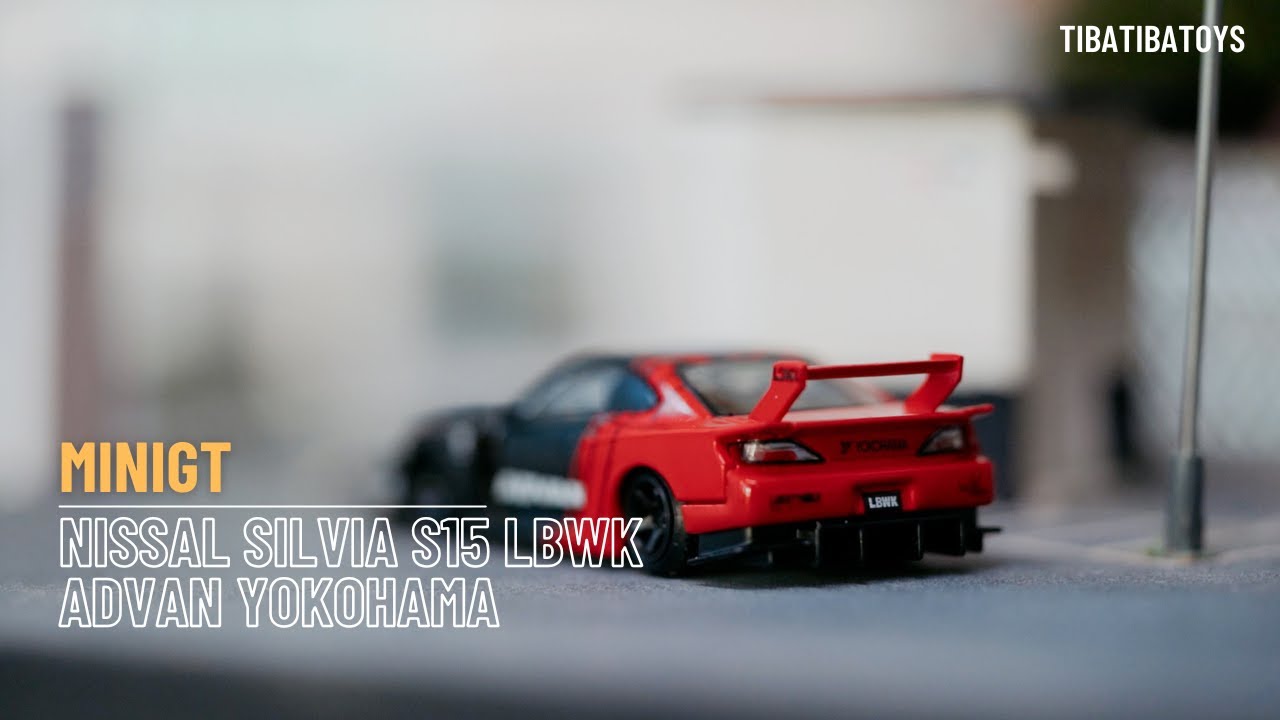 MINIGT NISSAN SILVIA S15 LBWK ADVAN | TIBA TIBA TOYS - YouTube