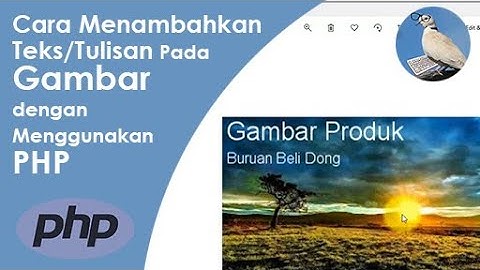 Cara Menambahkan Teks Tulisan Pada Gambar dengan Menggunakan PHP