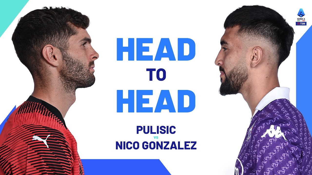 Milan and Fiorentina fight for top 4 spot | Pulisic vs N. Gonzalez | Head to Head | Serie A 2023/24