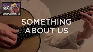 'Something About Us' by Daft Punk | Classical guitar arrangement / fingerstyle cover