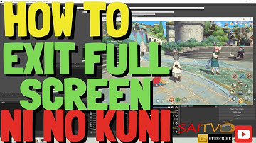 NI NO KUNI : CROSS WORLDS - HOW TO EXIT FULL SCREEN! ACTIVATE WINDOW MODE| NFT GAME | DESKTOPVERSION