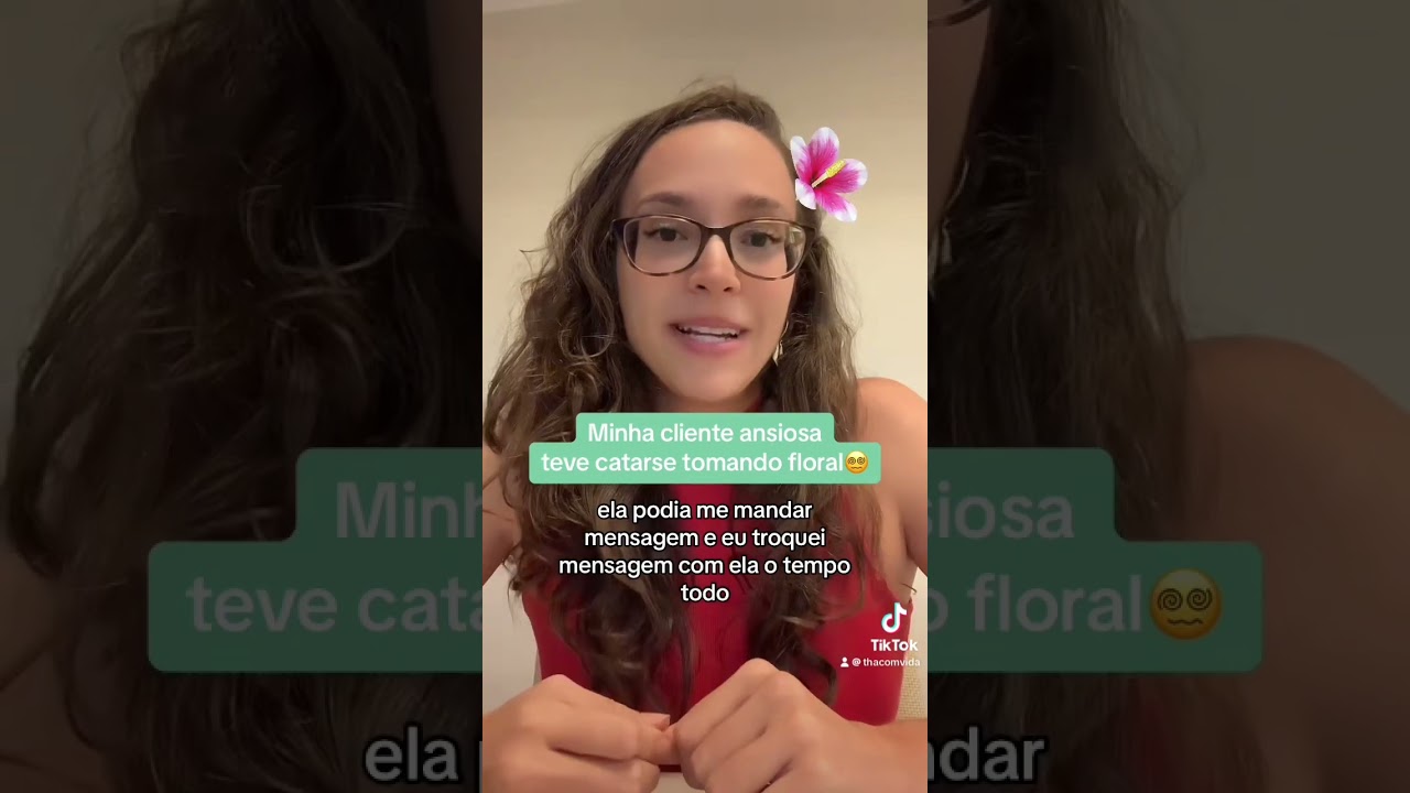 Minha cliente teve catarse tomando floral