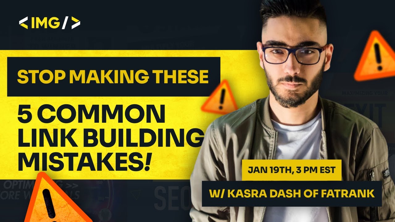 Stop Making These 5 Common Link Building Mistakes | Kasra Dash of ...