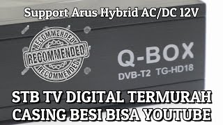 QBox TG HD18 Beli Ini Saja Murah Hanya 100Ribu STB TV Digital Kemampuan Sama Dengan TNT Star TG X20