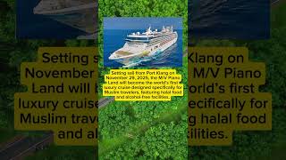  Mv Piano Land  The Worlds First Muslimfriendly Luxury Cruise