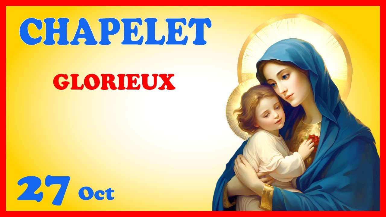 CHAPELET 🙏 Dimanche 27 Oct - Mystères Glorieux - YouTube