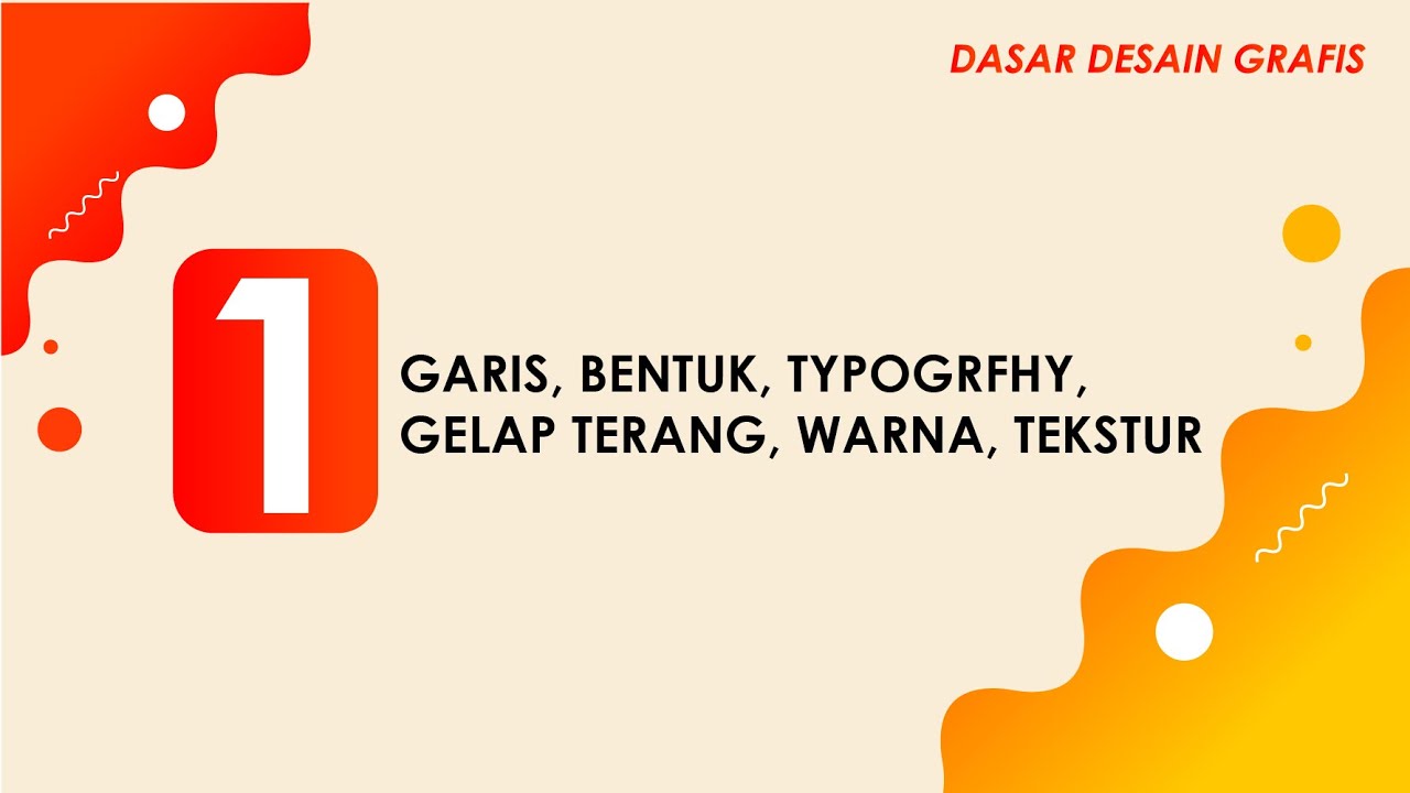DASAR DESAIN GRAFIS : GARIS, BENTUK, WARNA, GELAP TERANG, TEKSTUR - YouTube
