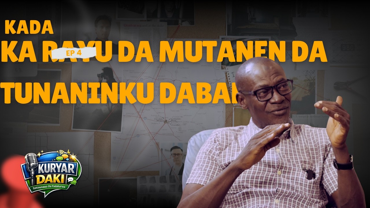 Cikakkiyar Hirar Kuryar Daki EP 4: Babban da na sani na a rayuwa tare ...