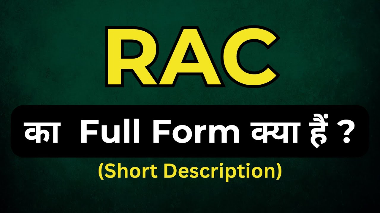 RAC Full Form Full Form Of Important Words Full Form Of RAC RAC rac-full-form-full-form-of-important-words-full-form-of-rac-rac