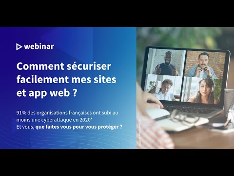 Webinar | Comment sécuriser facilement mes sites et app web ? ?