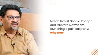 ‘Not an experiment’: At 59, Miftah Ismail is hoping for a sweet transition with political party launch