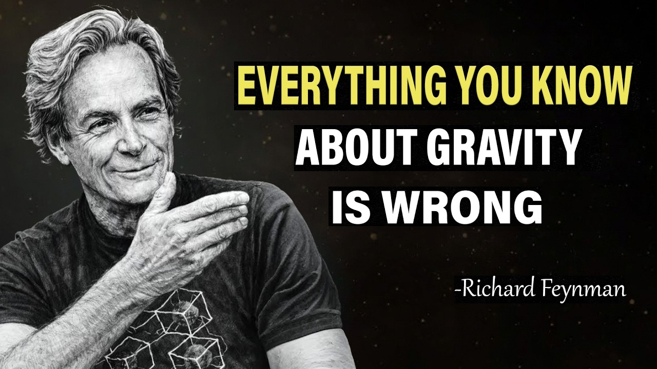 Richard Feynman Reveals The Shocking Truth About GRAVITY