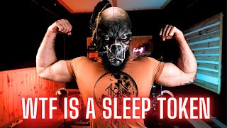 WTF IS SLEEP TOKEN? - THE DRUMMONING