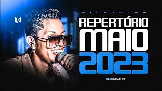 Silfarley MAIO 2023 (5 MÚSICAS NOVAS) REPERTÓRIO ATUALIZADO