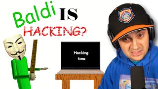 Baldi Used HACKS…